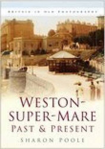 Cover image for Weston-super-Mare Past and Present