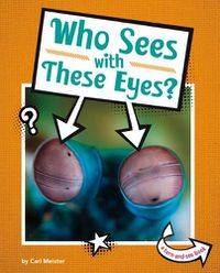 Cover image for Who Sees with These Eyes?