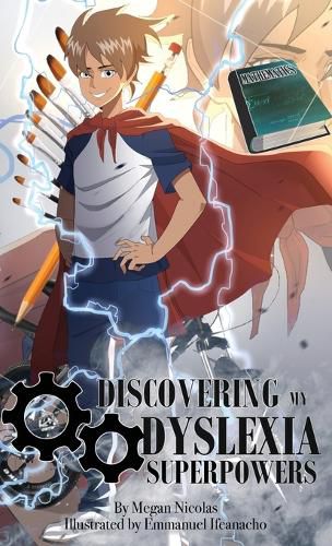 Cover image for Discovering My Dyslexia Superpowers