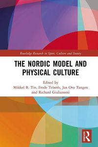 Cover image for The Nordic Model and Physical Culture