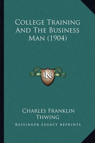 College Training and the Business Man (1904)