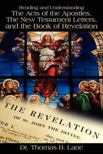 Cover image for Reading and Understanding the Acts of the Apostles, the New Testament Letters, and the Book of Revelation