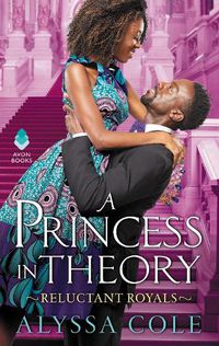 Cover image for A Princess in Theory: Reluctant Royals