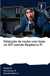Cover image for Deteccao de roubo com base no IOT usando Raspberry Pi