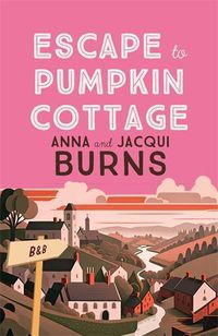 Cover image for Escape to Pumpkin Cottage