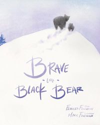 Cover image for Brave Little Black Bear