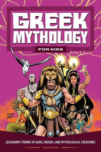 Cover image for Greek Mythology for Kids: Legendary Stories of Gods, Heroes, and Mythological Creatures