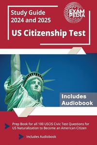 Cover image for US Citizenship Test Study Guide 2024 and 2025