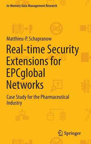 Cover image for Real-time Security Extensions for EPCglobal Networks: Case Study for the Pharmaceutical Industry