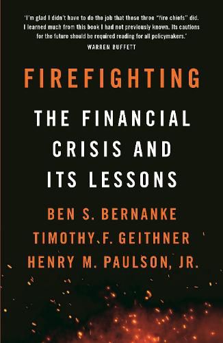 Cover image for Firefighting: The Financial Crisis and its Lessons