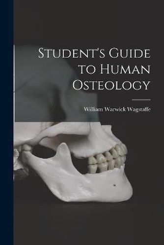 Cover image for Student's Guide to Human Osteology