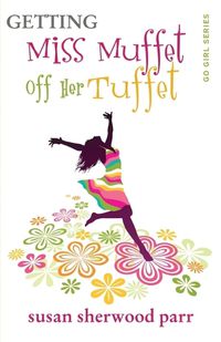 Cover image for Getting Miss Muffet off Her Tuffet