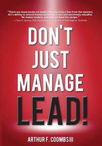 Cover image for Don't Just Manage--Lead!