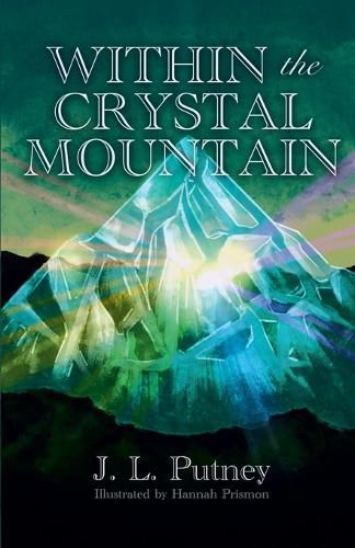 Cover image for Within the Crystal Mountain
