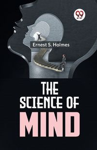 Cover image for The Science of Mind