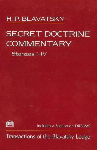 Cover image for Secret Doctrine Commentary/Stanzas I-IV: Transactions of the Blavatsky Lodge