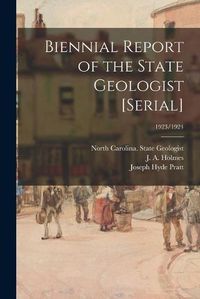 Cover image for Biennial Report of the State Geologist [serial]; 1923/1924