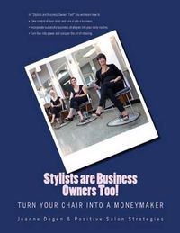 Cover image for Stylists are Business Owners Too!: Turn Your Chair into a Moneymaker.