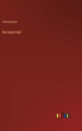 Cover image for Borland Hall