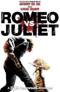 Cover image for Romeo vs. Juliet: A Kill Shakespeare Adventure