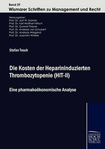 Cover image for Die Kosten der Heparininduzierten Thrombozytopenie (HIT-II)