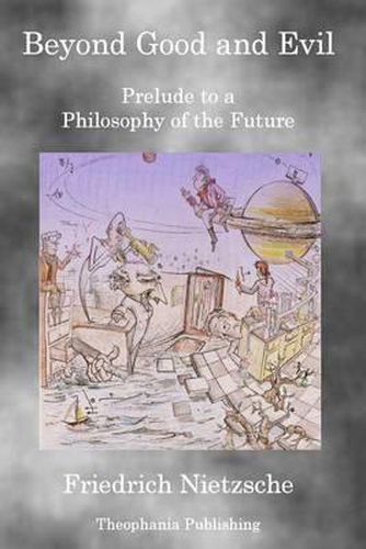 Cover image for Beyond Good and Evil: Prelude to a Philosophy of the Future