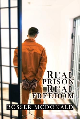 Cover image for Real Prison Real Freedom