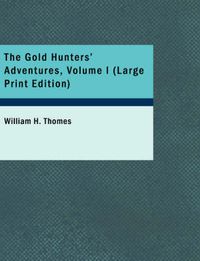 Cover image for The Gold Hunters' Adventures