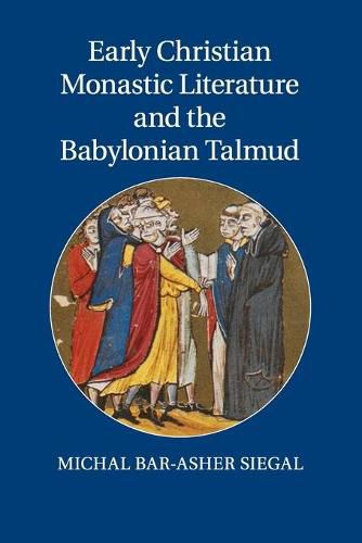 Cover image for Early Christian Monastic Literature and the Babylonian Talmud