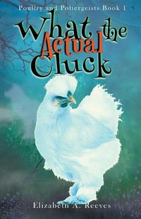 Cover image for What the Actual Cluck