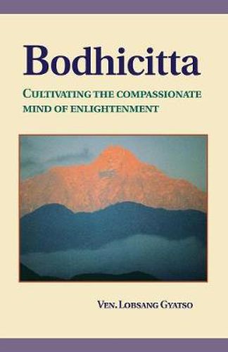 Cover image for Bodhicitta: Cultivating the Compassionate Mind of Enlightenment