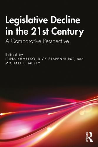 Cover image for Legislative Decline in the 21st Century: A Comparative Perspective