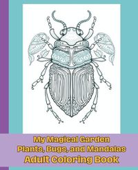 Cover image for My Magical Garden Adult Coloring Book
