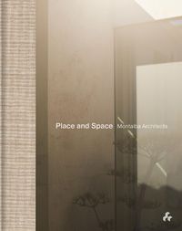 Cover image for Place and Space: Montalba Architects