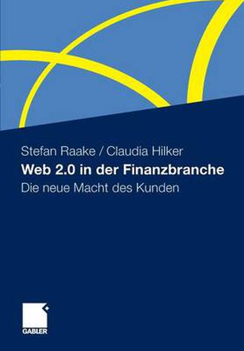 Cover image for Web 2.0 in der Finanzbranche: Die neue Macht des Kunden