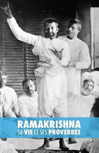 Cover image for Ramakrishna, Sa Vie Et Ses Proverbes