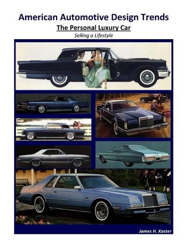 Cover image for American Automotive Design Trends / The Personal Luxury Car
