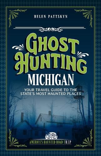 Cover image for Ghost Hunting Michigan