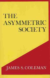 Cover image for The Asymmetric Society