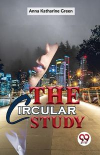 Cover image for The Circular Study