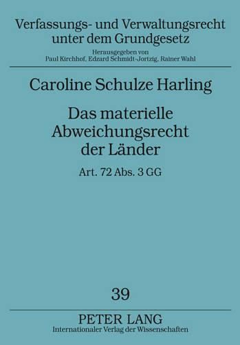 Cover image for Das Materielle Abweichungsrecht Der Laender: Art. 72 Abs. 3 Gg