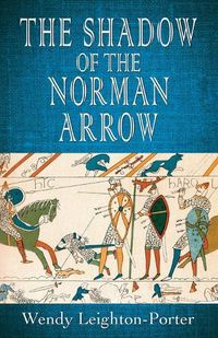 Cover image for The Shadow of the Norman Arrow