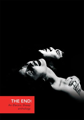The End: An Electric Sheep Anthology