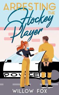 Cover image for Arresting the Hockey Player