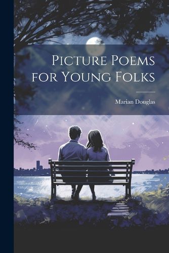 Picture Poems for Young Folks