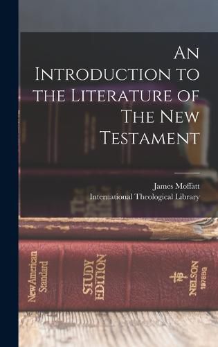 Cover image for An Introduction to the Literature of The New Testament