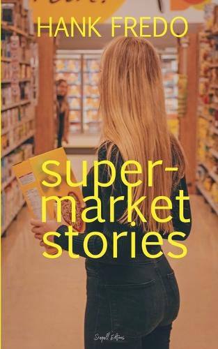 Cover image for Supermarket Stories