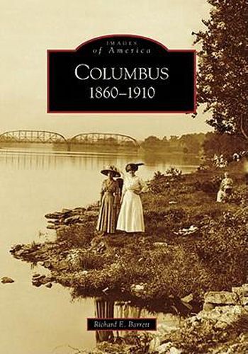 Columbus, 1860-1910