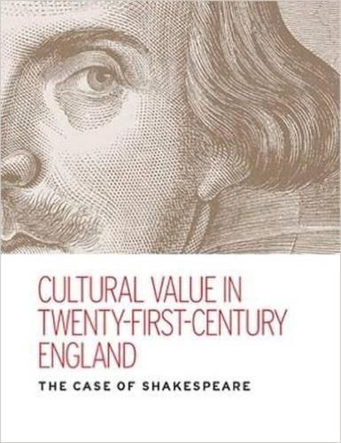 Cover image for Cultural Value in Twenty-First-Century England: The Case of Shakespeare