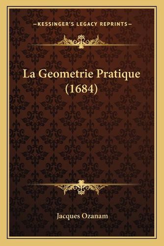 Cover image for La Geometrie Pratique (1684)